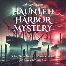 Cover image for Haunted Harbor Mystery