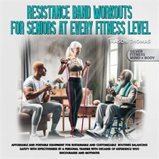 Cover image for Resistance Band Workouts for Seniors at Every Fitness Level