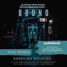 Bruno. Tom 1. Seria Powrót