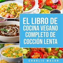 Imagen de portada para Libro De Cocina Vegana De Cocción Lenta