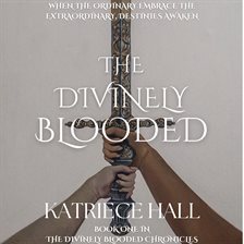 The Divinely Blooded