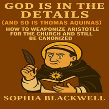 Cover image for God Is in the Details (And So Is Thomas Aquinas)