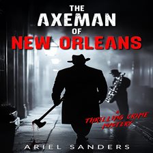 Imagen de portada para The Axeman of New Orleans