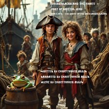 Cover image for Young Blackbeard the Pirate - Port of Bristol 1690