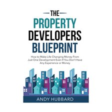 Cover image for The Property Developers Blueprint