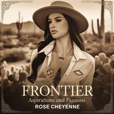 Frontier Aspirations and Passions