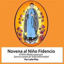 Novena Al Niño Fidencio, El Niño Médico Que Sane El Cuerpo De Toda Enfermedad