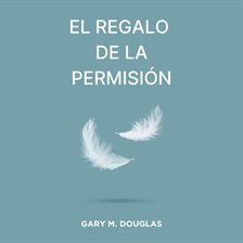 El Regalo De La Permisión