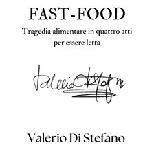 Fast-Food: Tragedia alimentare in quattro atti per essere letta