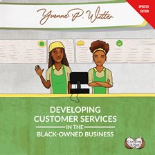 Imagen de portada para Developing Customer Services in the Black-Owned Business