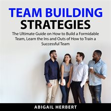 Cover image for Team Building Strategies