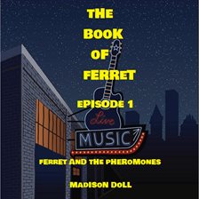 Cover image for Ferret and the Pheromones