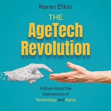 Cover image for The AgeTech Revolution