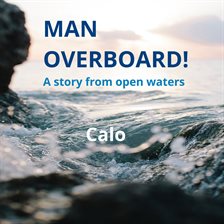 Cover image for Man Overboard!