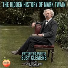 Cover image for The Hidden History of Mark Twain
