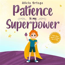 Cover image for Patience Is My Superpower