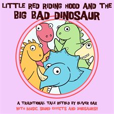 Imagen de portada para Little Red Riding Hood and the Big Bad Dinosaur