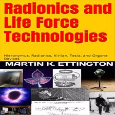 Imagen de portada para Radionics and Life Force Technologies