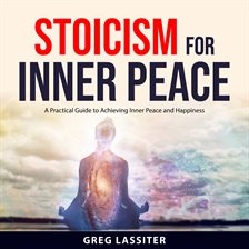 Cover image for Stoicism for Inner Peace