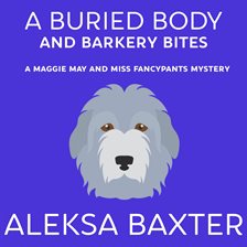 Imagen de portada para A Buried Body and Barkery Bites