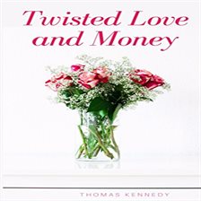 Cover image for Twisted Love and Money