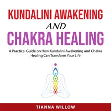 Cover image for Kundalini Awakening and Chakra Healing