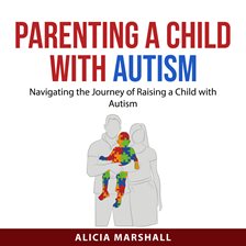 Cover image for Parenting a Child With Autism