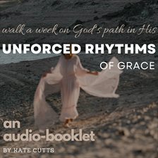 Cover image for Unforced Rhythms of Grace