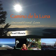Cover image for Camino de la Luna - Unconditional Love