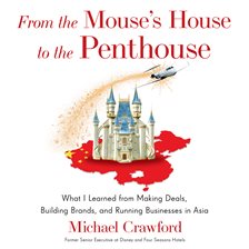 Cover image for From the Mouse's House to the Penthouse