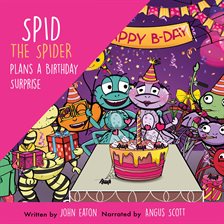 Cover image for Spid the Spider Plans a Birthday Surprise