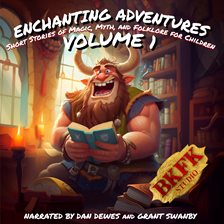 Cover image for Enchanting Adventures: Short Stories of Magic, Myth, and Folklore for Children, Volume 1