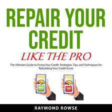 Cover image for Repair Your Credit Like the Pro