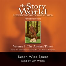 Cover image for The Story of the World, Volume 1