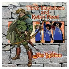 Cover image for The Three Musketeers / Robin Hood