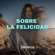 Cover image for Sobre la Felicidad