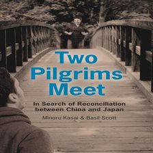 Cover image for Two Pilgrims Meet: In Search of Reconciliation Between China and Japan