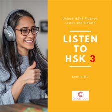 Imagen de portada para Listen to HSK3 (Library Edition)