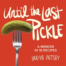 Cover image for Until the Last Pickle