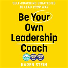 Cover image for Be Your Own Leadership Coach