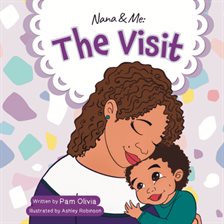 Cover image for Nana and Me: The Visit