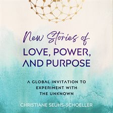 Cover image for New Stories of Love, Power, and Purpose