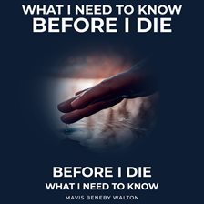Imagen de portada para What I Need to Know Before I Die