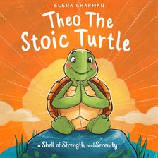 Cover image for Theo the Stoic Turtle