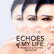 Cover image for Echoes of My Life