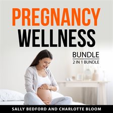 Cover image for Pregnancy Wellness Bundle, 2 in 1 Bundle