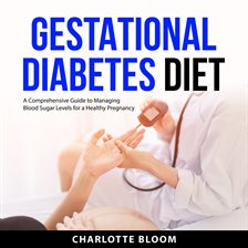 Cover image for Gestational Diabetes Diet