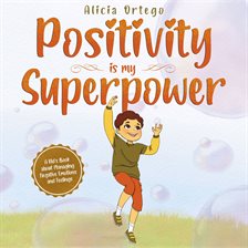 Cover image for Positivity Is My Superpower