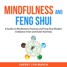 Imagen de portada para Mindfulness and Feng Shui