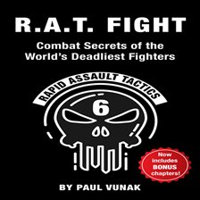 Imagen de portada para R.A.T. Fight Combat Secrets of the World's Deadliest Fighters